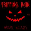Tripping Rain - Harwan Halloween (Live)